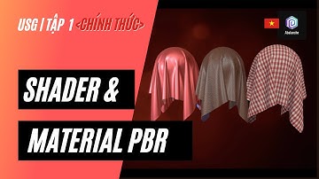 🇻🇳 Tập 1 - Shader và các material PBR (Full) | VN (Các thuộc tính cơ bản của shader Unity URP/Lit)