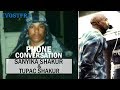 Tupac shakur  conversation tlphonique avec sanyika shakur 1995 vostfr