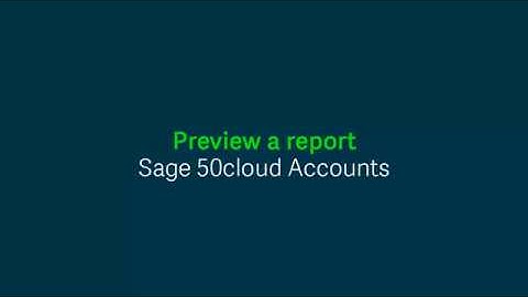 Sage 50cloud Accounts (UK) - Preview a report