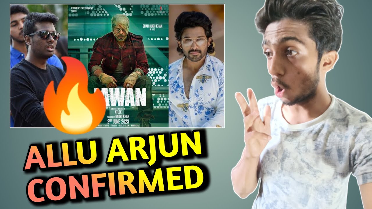 Jawan Official Update | Allu Arjun Cameo Confirmed In Jawan | Shah Rukh ...