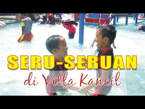 seru-seruan-di-villa-kancil