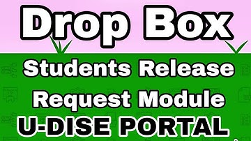 Students Release Request Management for dropbox || UDISE PORTAL 2025-26 Dropbox #udisepluse 