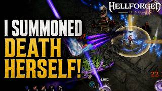 I SUMMONED Death To DESTROY My Foes!! Hellforged!