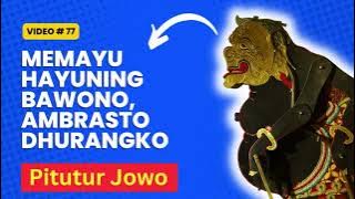 Memayu Hayuning Bawono, Ambrasto DhurAngkoro