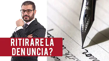 Che se succede quando si ritira una denuncia?