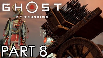 Ghost Of Tsushima Base PS4 Hard Difficulty Gameplay Walkthrough Part 8 - Hwacha