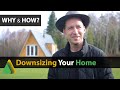 Downsizing Your Home: Why and How?