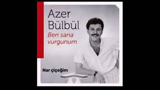 Azer BÜLBÜL - Nar Çiçeğim