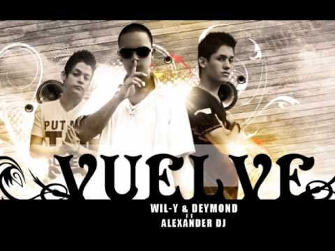 Alexander Dj Ft. Wil-Y & Deymond - Vuelve [WwW.ArranKT.Com...