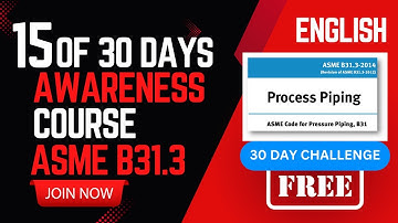 Day-15 of 30: English: Flex and Functionality: ASME B31.3 Piping Expansion Joints and Specials