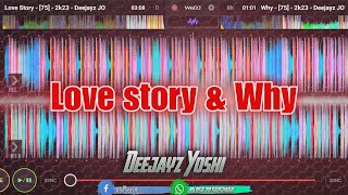 Love story & Why 💸🔥#สายปาร์ตี้ #wedj #กำลังฮิตในtiktok #ฟิวกาเเฟ #เดือดๆ #เเดนซ์