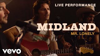 Midland - "Mr. Lonely" Live Performance | Vevo chords