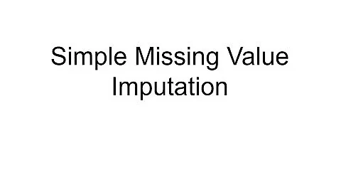 Missing Value Imputation - Part 1 - Simple Imputation