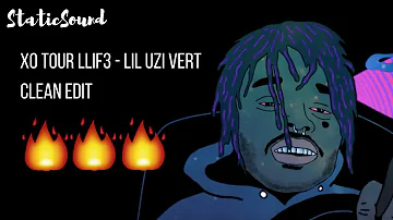 🔥🔥🔥 XO TOUR LLIF3 (CLEAN EDIT) 🔥🔥🔥