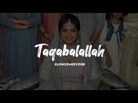 Taqabalallah Sulaikha Manzil climax song  slowereverb Extended Version  Dua Paramdhayaavin