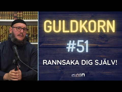 Guldkorn - #51 Rannsaka dig själv!