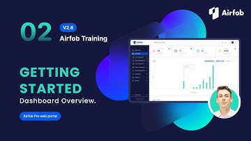 Part. 02 | GETTING STARTED | Dashboard Overview | Airfob Training