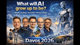 What will AI grow up to be The builders speak. Musk, Huang, Harari | Davos 2026