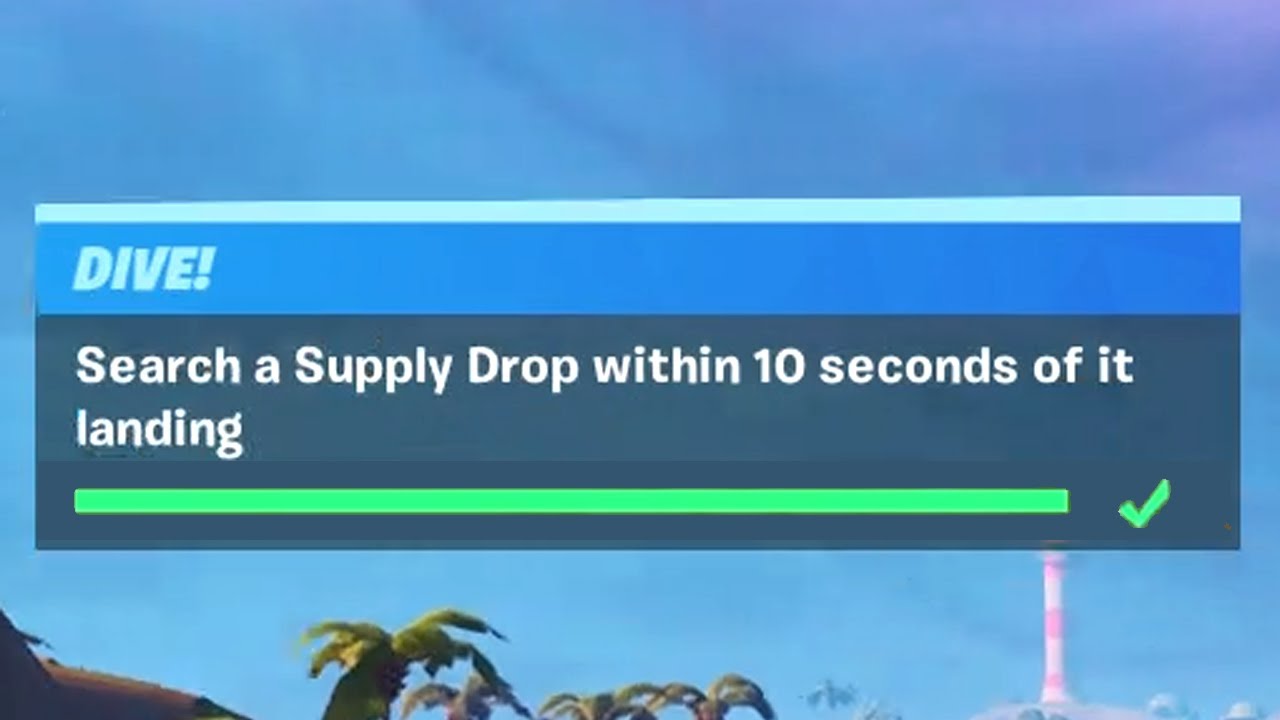 Search a Supply Drop within 10 seconds of it Landing (3) - Fortnite Dive! Challenges
