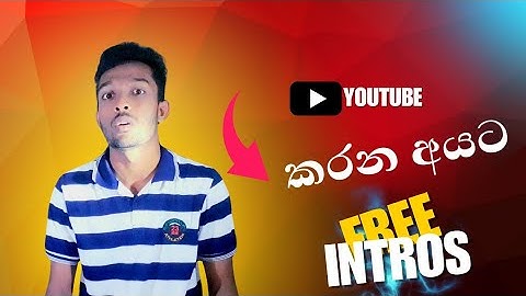 🎯How to create YouTube intro video📱Sinhala 2025🔥 | 🤠How to Make YouTube intro 🧶💯