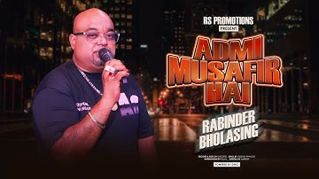 AADMI MUSAFIR  || RABINDER BHOLASING || IN MEMORY OF MANISH KHOENKHOEN (OFFICIAL MUSIC AUDIO)
