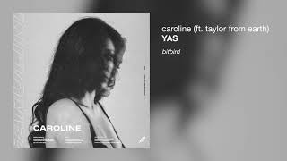 Yas - Caroline Ft Taylor From Earth 