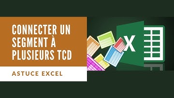 Astuce#1 - Comment Lier plusieurs Tableaux Croisés Dynamique à un Segment