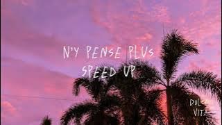 Tayc - N’y Pense Plus (speed up)