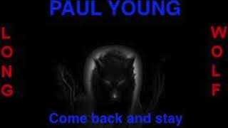 Paul Young Come Back And Stay Extended Wolf
