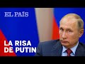 El ataque de risa de Putin | Internacional