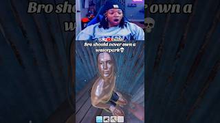 This waterpark not finna last😭#funny #gaming #shorts