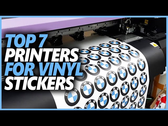 Best Vinyl Sticker Printer In 2022  Top 7 Printer For Vinyl Sticker 