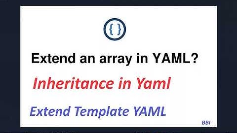 5. Extend an array/Object in YAML | Inheritance in YAML | Extend Template YAML in Azure DevOps