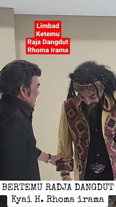 Limbad ketemu raja dangdut Rhoma irama