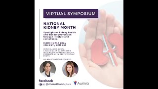 National Kidney Month: More on Lupus Nephritis with Dr. Geraldino