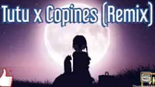 Miniatura de vídeo de "Tutu x Copines (Remix) (lyrics)"