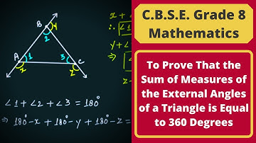 The Sum of Measures of External Angles of a Triangle || Geometry || C.B.S.E. Grade 8 Mathematics