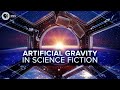 Artificial Gravity in Sci-Fi