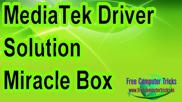 MediaTek (MTK) USB Driver Solution Miracle Box - USB Driver OK But Not Detecting On Miracle Solution
