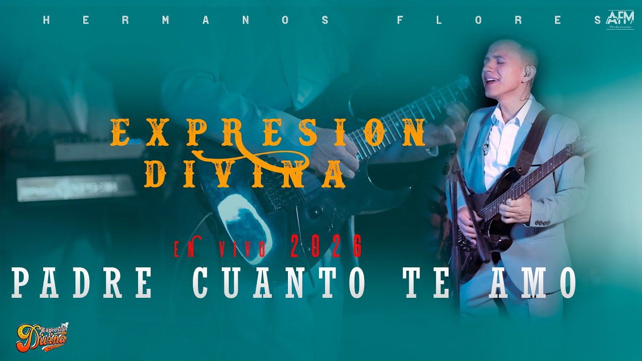 PADRE CUANTO YO TE AMO - EN VIVO -  ( COVER) - EXPRESIÓN DIVINA 2026
