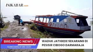 Waduk Jatigede Sekarang di Pesisir Cibogo Darmaraja Sumedang