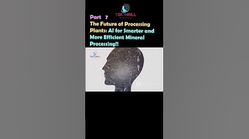 The Future of Processing Plants: AI for Smarter and More Efficient Mineral Processing! Part 7 #ai