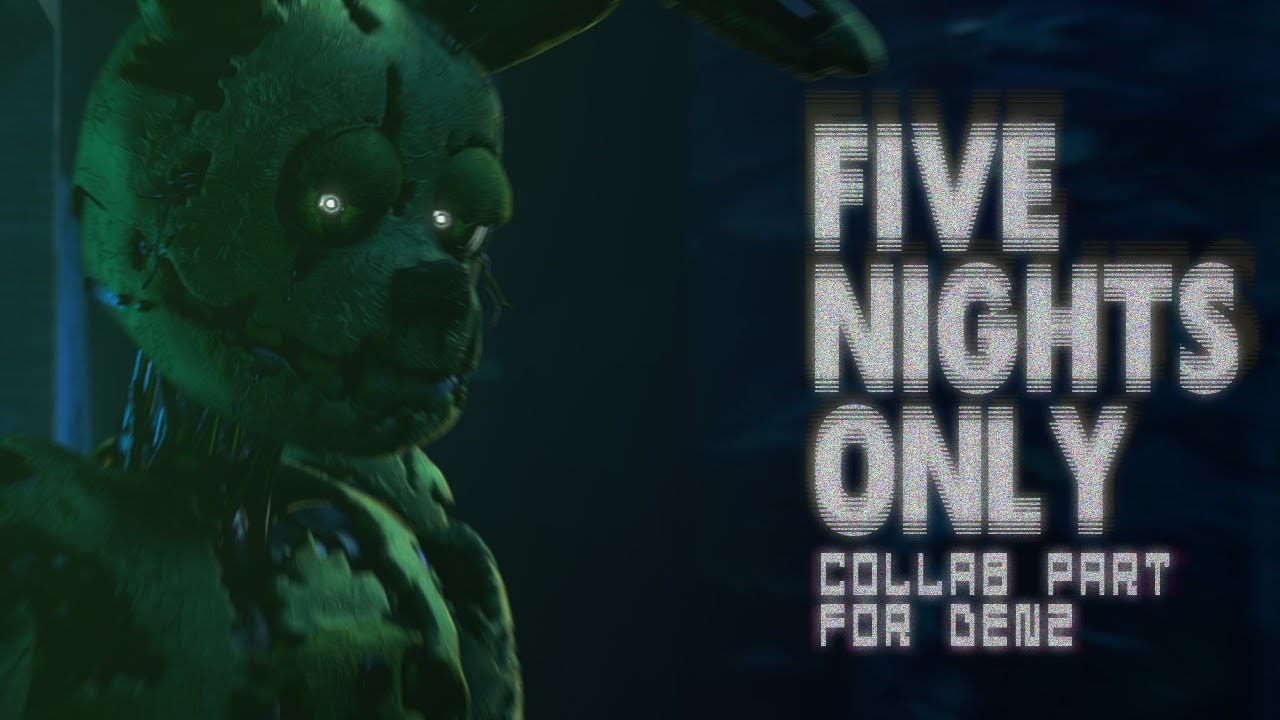 [SFM/FNAF] Five Nights Only Collab Part for 