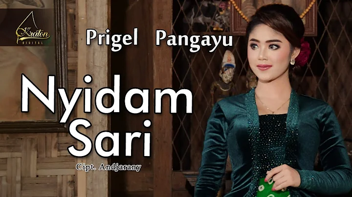 Prigel Pangayu - Nyidam Sari (Official Music Video)