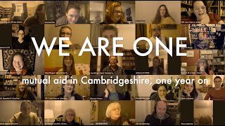 WE ARE ONE - mutual aid in Cambridgeshire, one year on