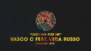 Vasco C feat. Vera Russo - Looking For Me