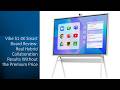 Vibe S1 4K Smart Board Review: Real Hybrid Collaboration Results Without the Premium Price