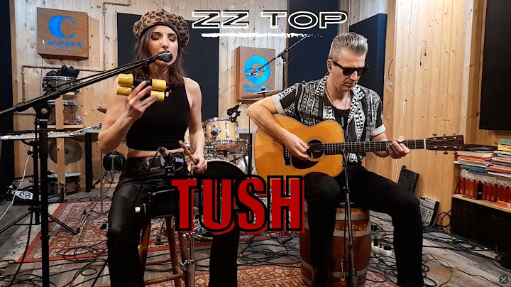 Tush Acoustic version - Acoustic performance video thumbnail
