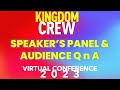 Kingdom Crew Speakers Panel - Audience Q n A