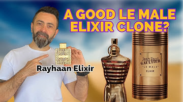 Rayhaan Elixir Review! | The Le Male Elixir Clone To Get? | #thenicesmellinggentleman